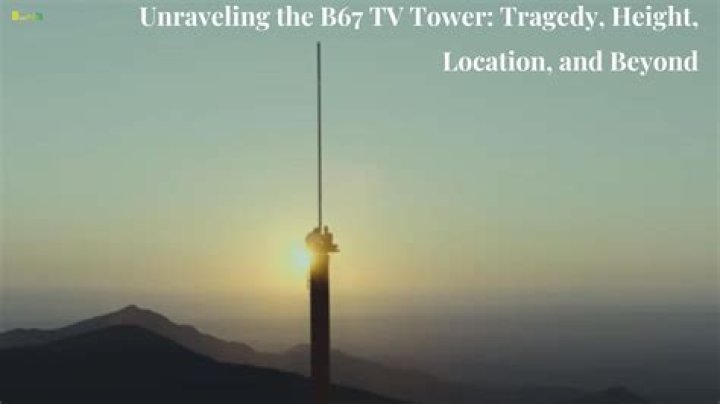 Discovering The B67 TV Tower: How Tall Is It?